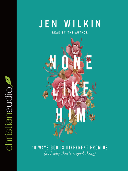 Title details for None Like Him by Jen Wilkin - Wait list
